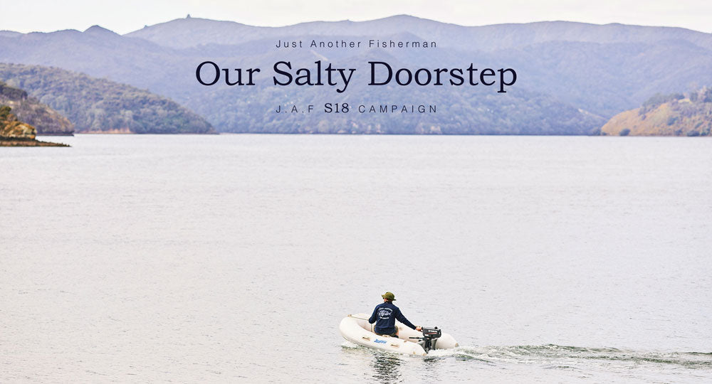 Welcome to “Our Salty Doorstep” J.A.F S18 Campaign and Collection.