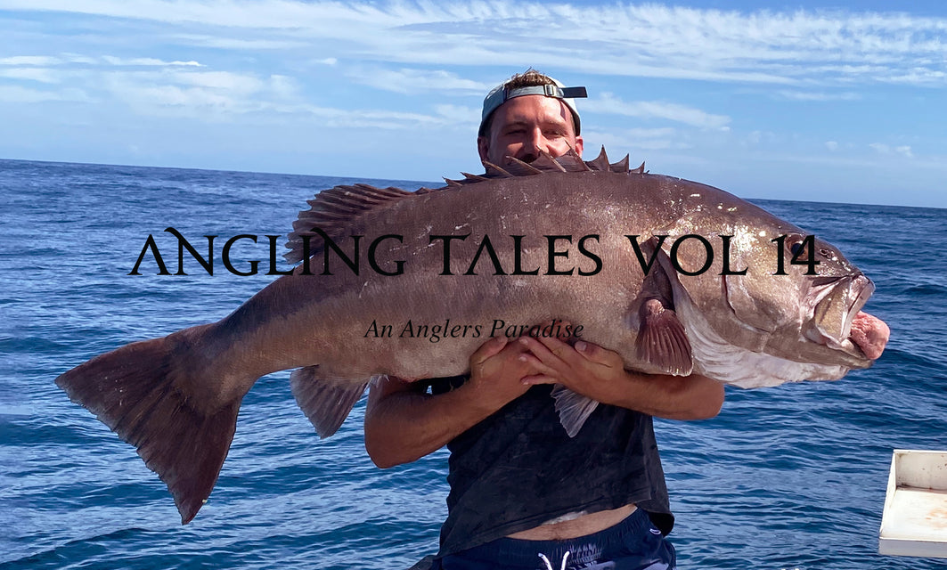 VOL 14 - AN ANGLERS PARADISE