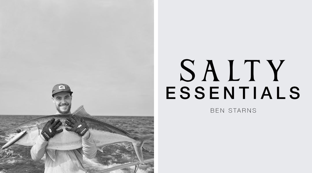 FIVE SALTY ESSENTIALS WITH: BEN STARNS - FISHING MARKETING COORDINATOR (DAIWA)