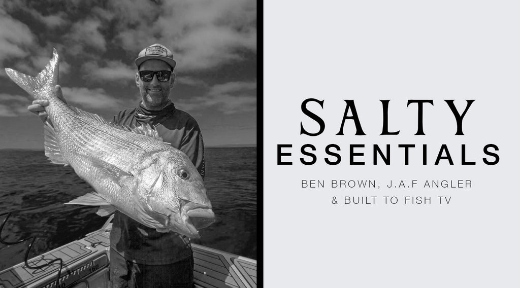 FIVE SALTY ESSENTIALS WITH: BEN BROWN - J.A.F ANGLER & BUILT TO FISH TV