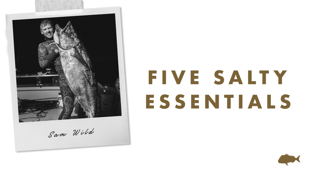 FIVE SALTY ESSENTIALS WITH: SAM WILD - SPEARO & PHOTOGRAPHER